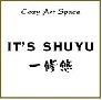 Cozy Art Space  IT'S SHUYU　一修悠